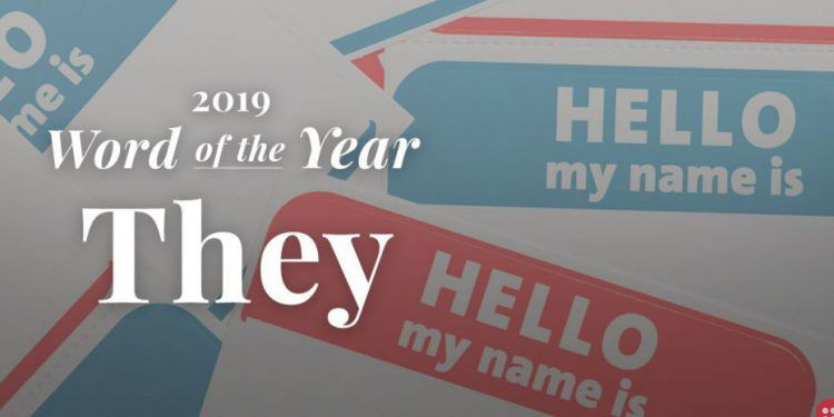 Merriam-Websters announces ‘they’ as the Word of the Year!