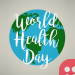 7th April is World Health Day