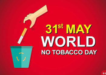31st May is World No Tobacco Day