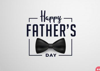 Happy Father’s Day to all the fathers out there…