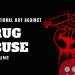 26th June is International Day Against Drug Abuse and Illicit Trafficking